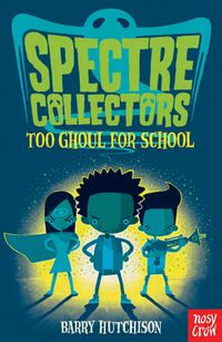 Produktbild: Spectre Collectors: Too Ghoul For School