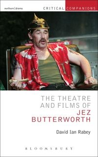 Produktbild: The Theatre and Films of Jez Butterworth