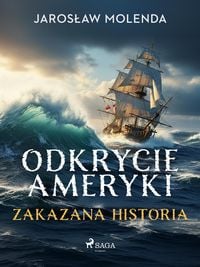Produktbild: Odkrycie Ameryki. Zakazana historia