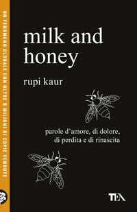 Produktbild: Milk and honey. Parole d'amore, di dolore, di perdita e di rinascita