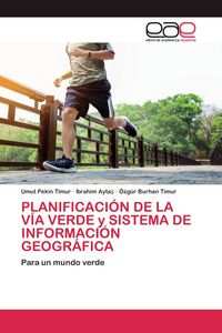 Produktbild: Planificaci&oacute;n De La V&iacute;a Verde Y Sistema De Informaci&oacute;n Geogr&aacute;fica