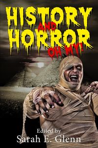 Produktbild: History and Horror, Oh My!