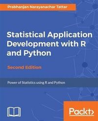 Produktbild: Statistical Application Development with R and Python - Second Edition