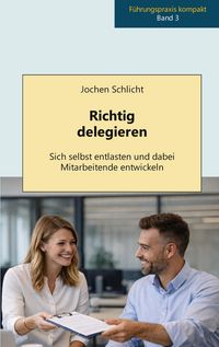 Produktbild: Richtig delegieren