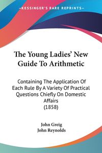 Produktbild: The Young Ladies' New Guide To Arithmetic