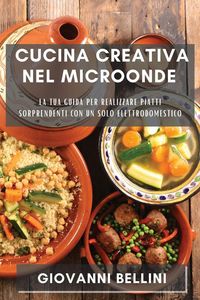 Produktbild: Cucina Creativa nel Microonde
