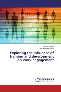Produktbild: Exploring the influence of training and development on work engagement
