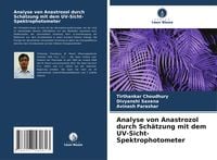 Produktbild: Analyse von Anastrozol durch Sch&auml;tzung mit dem UV-Sicht-Spektrophotometer