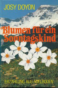 Produktbild: Blumen f&uuml;r ein Sonntagskind