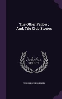 Produktbild: The Other Fellow; And, Tile Club Stories