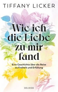 Produktbild: Wie ich die Liebe zu mir fand