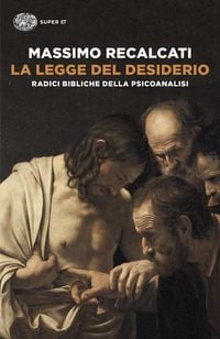 Produktbild: La legge del desiderio. Radici bibliche della psicoanalisi