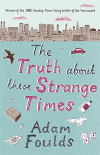 Produktbild: The Truth About These Strange Times