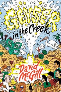Produktbild: Geyser in the Creek (The Kotuku Creek Chronicles, #2)