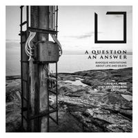 Produktbild: A QUESTION AN ANSWER - Baroque meditations
