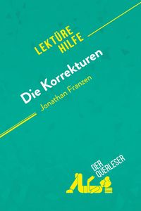 Produktbild: Die Korrekturen von Jonathan Franzen (Lekt&uuml;rehilfe)
