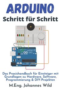 Bild vom Artikel Arduino | Schritt für Schritt vom Autor M. Eng. Johannes Wild