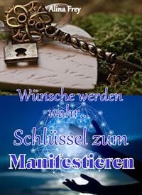 Produktbild: Schl&uuml;ssel zum Manifestieren
