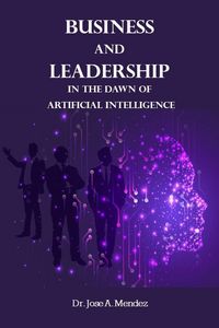 Produktbild: Business and Leadership in the Dawn of Artificial Intelligence