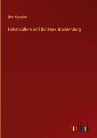 Produktbild: Hohenzollern und die Mark Brandenburg