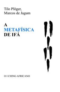 Produktbild: A Metaf&iacute;sica De If&aacute;
