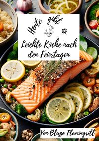 Produktbild: Heute gibt es - Leichte K&uuml;che nach den Feiertagen