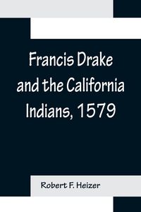 Produktbild: Francis Drake and the California Indians, 1579