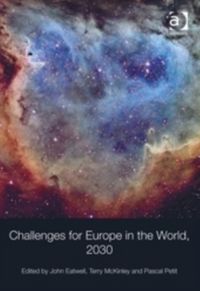 Produktbild: Eatwell, J: Challenges for Europe in the World, 2030