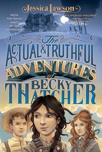 Produktbild: The Actual & Truthful Adventures of Becky Thatcher
