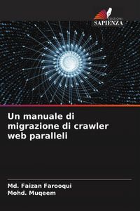 Produktbild: Un manuale di migrazione di crawler web paralleli
