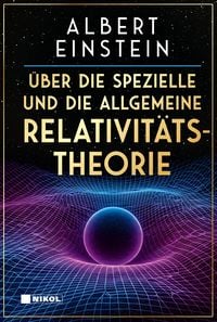 Produktbild: &Uuml;ber die spezielle und die allgemeine Relativit&auml;tstheorie