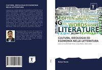 Produktbild: Cultura, Ideologia Ed Egemonia Nella Letteratura