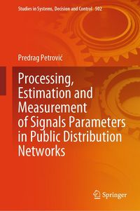 Produktbild: Processing, Estimation and Measurement of Signals Parameters in Public Distribution Networks