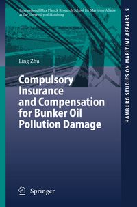 Produktbild: Compulsory Insurance and Compensation for Bunker Oil Pollution Damage
