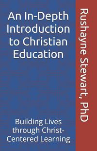 Produktbild: An In-Depth Introduction to Christian Education