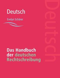 Produktbild: Das Handbuch der deutschen Rechtschreibung