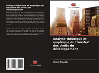 Produktbild: Analyse th&eacute;orique et empirique du transfert des droits de d&eacute;veloppement