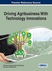 Produktbild: Driving Agribusiness With Technology Innovations
