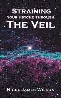 Produktbild: Straining Your Psyche Through the Veil