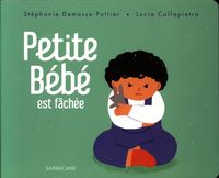 Produktbild: Petite b&eacute;b&eacute; est f&acirc;ch&eacute;e