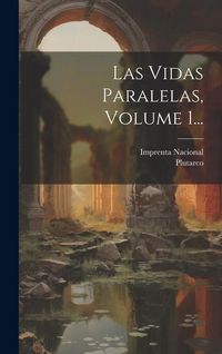 Produktbild: Las Vidas Paralelas, Volume 1...