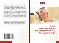 Produktbild: Apport de l'imagerie hybride TEMP/TDM dans l'hyperparathyro&iuml;die