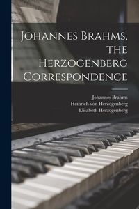Produktbild: Johannes Brahms, the Herzogenberg Correspondence