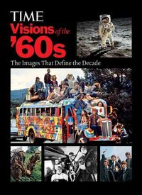 Produktbild: Time: Visions of the '60s: The Images That Define the Decade