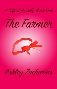 Produktbild: The Farmer (A Gift of Herself, #1)