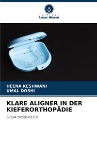 Produktbild: Klare Aligner in der Kieferorthop&auml;die