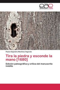 Produktbild: Tira la piedra y esconde la mano [1680]