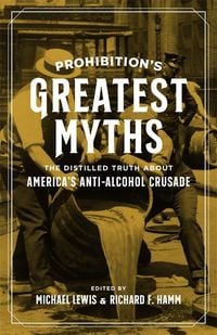 Produktbild: Prohibition's Greatest Myths
