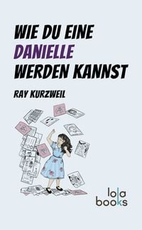 Produktbild: Wie du eine Danielle werden kannst