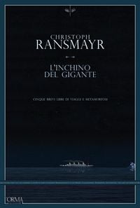 Produktbild: L' inchino del gigante. Cinque brevi libri di viaggi e metamorfosi